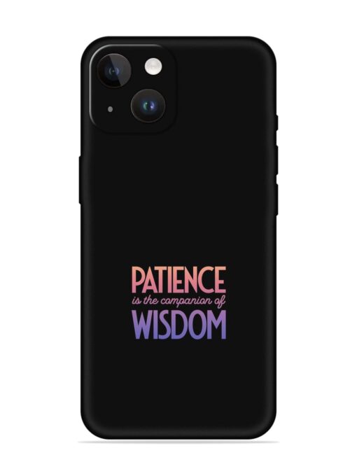 Patience Is The Soft Silicone Case for Apple Iphone 14 Zapvi