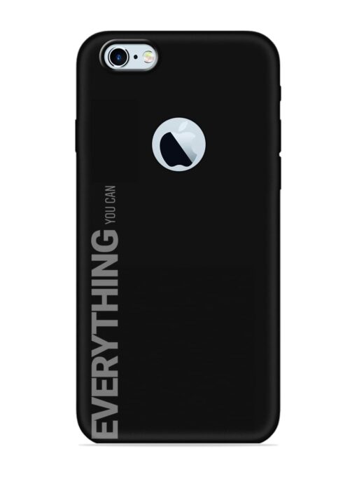 Everything You Can Soft Silicone Case for Apple iPhone 6s (Logo Cut) Zapvi
