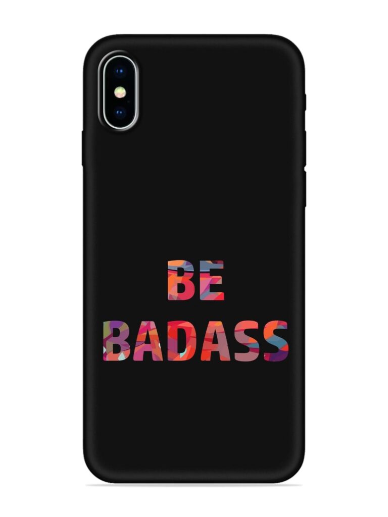 Be Badass Soft Silicone Case for Apple Iphone X Zapvi