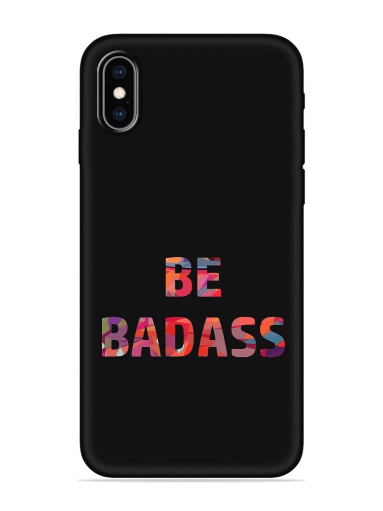 Be Badass Soft Silicone Case for Apple Iphone XS Max Zapvi