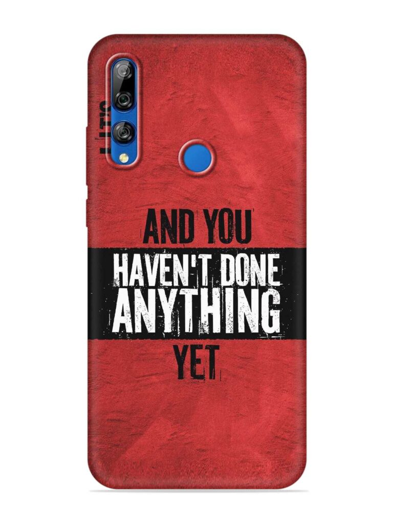 It'S And You Haven'T Done Anything Yet Soft Silicone Case for Honor Y9 Prime Zapvi