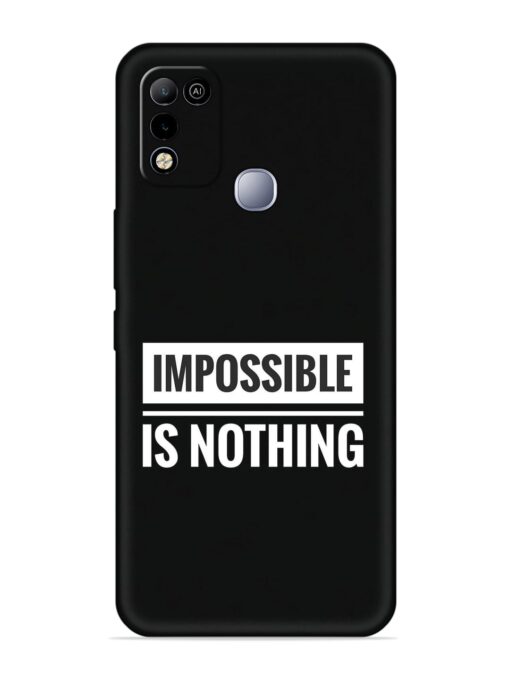 Impossible Is Nothing Soft Silicone Case for Infinix Smart 5 Zapvi
