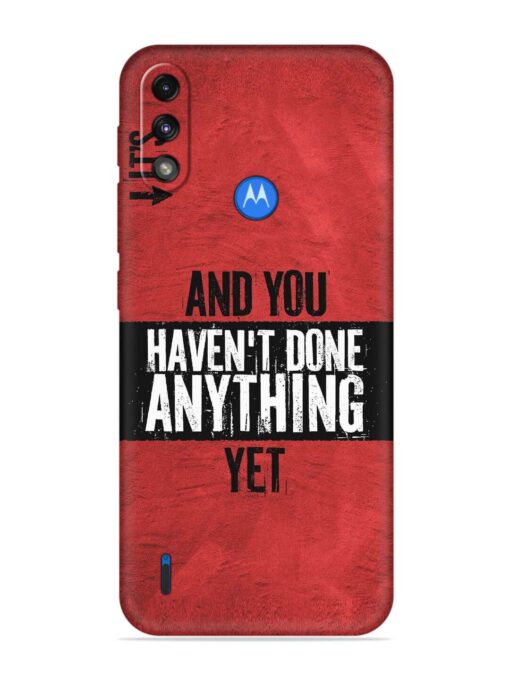 It'S And You Haven'T Done Anything Yet Soft Silicone Case for Motorola Moto E7 Power Zapvi
