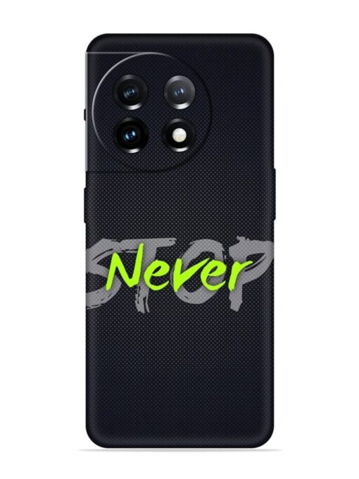 Never Stop Soft Silicone Case for OnePlus 11 (5G) Zapvi