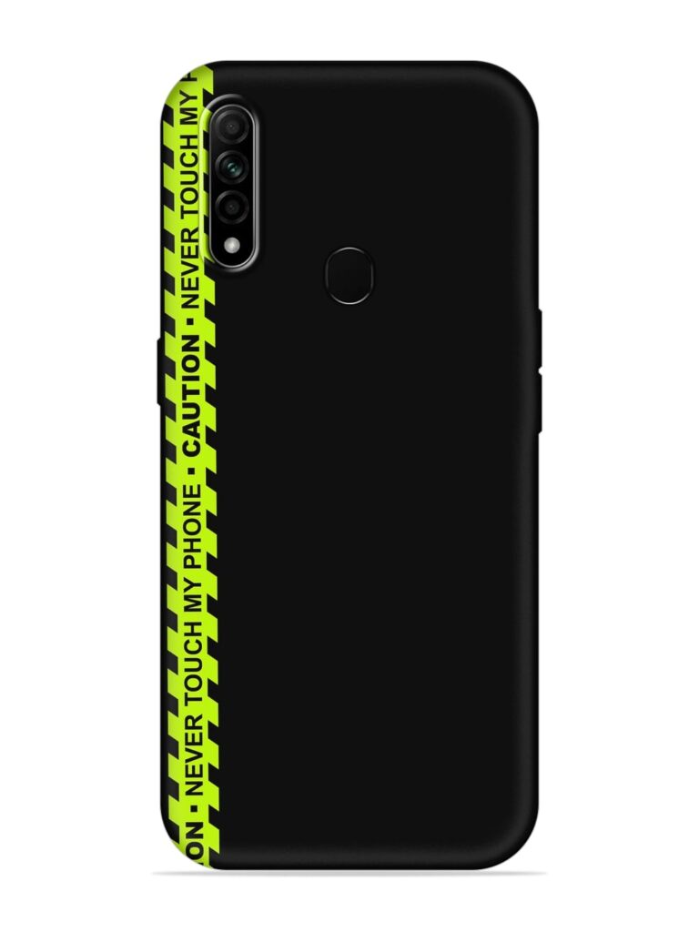 Never Touch My Phone Soft Silicone Case for Oppo A31 Zapvi