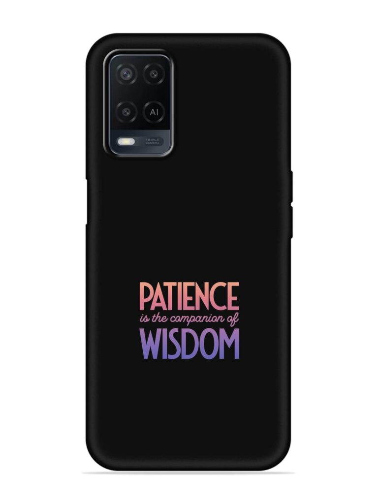 Patience Is The Soft Silicone Case for Oppo A54 Zapvi