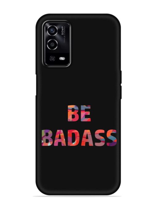 Be Badass Soft Silicone Case for Oppo A55 Zapvi