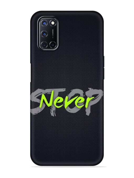 Never Stop Soft Silicone Case for Oppo A92 Zapvi