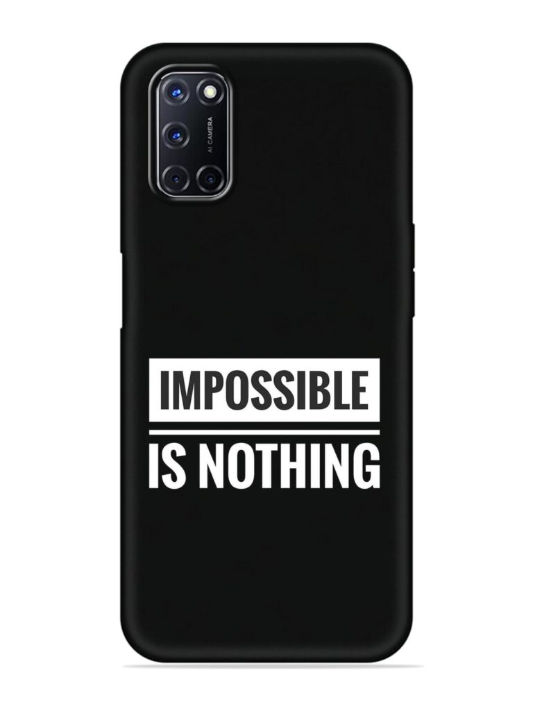 Impossible Is Nothing Soft Silicone Case for Oppo A92 Zapvi