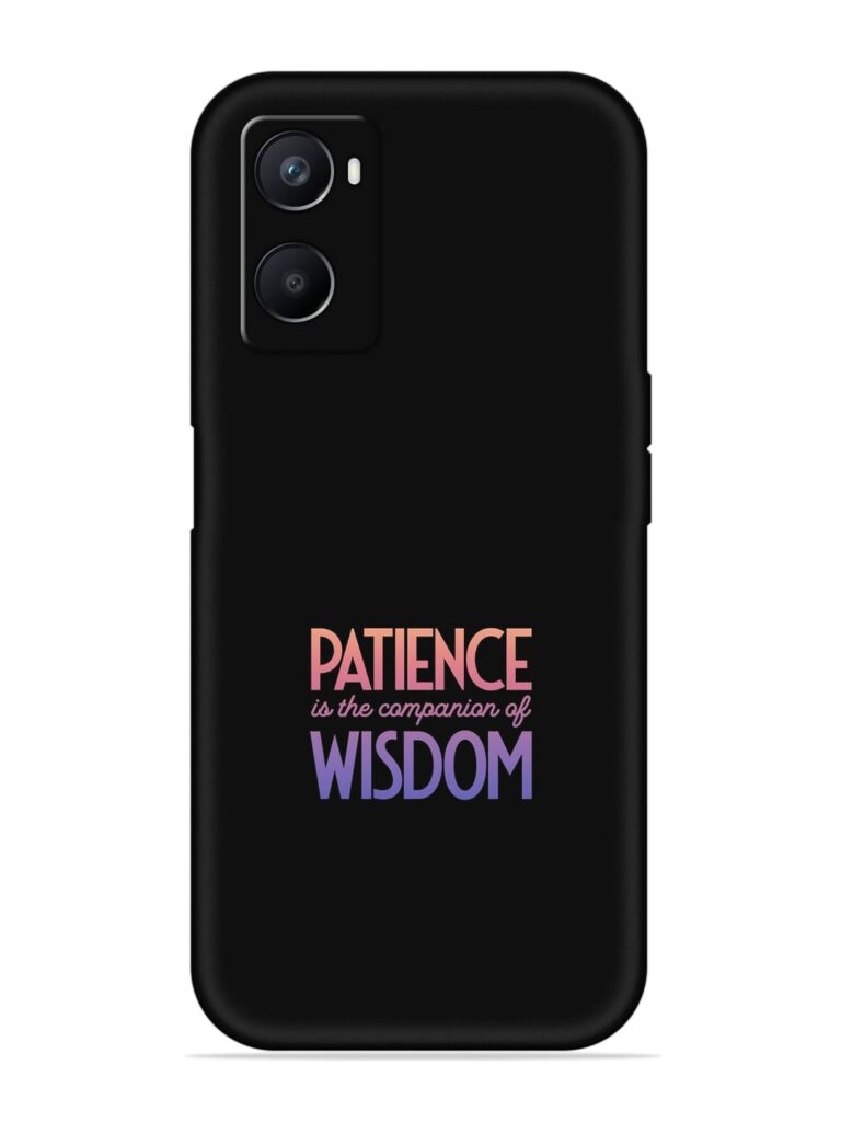 Patience Is The Soft Silicone Case for Oppo A96 Zapvi