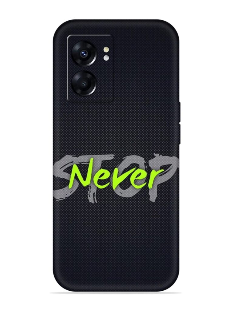 Never Stop Soft Silicone Case for Oppo K10 (5G) Zapvi