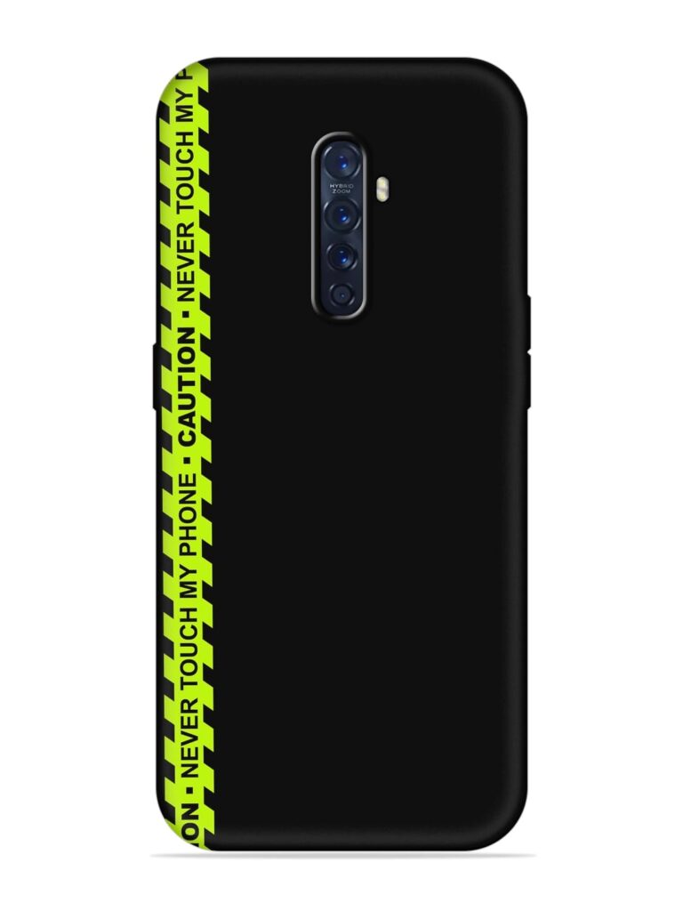 Never Touch My Phone Soft Silicone Case for Oppo Reno 2F Zapvi
