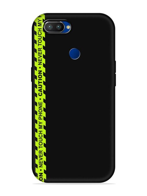Never Touch My Phone Soft Silicone Case for Realme 2 Pro Zapvi