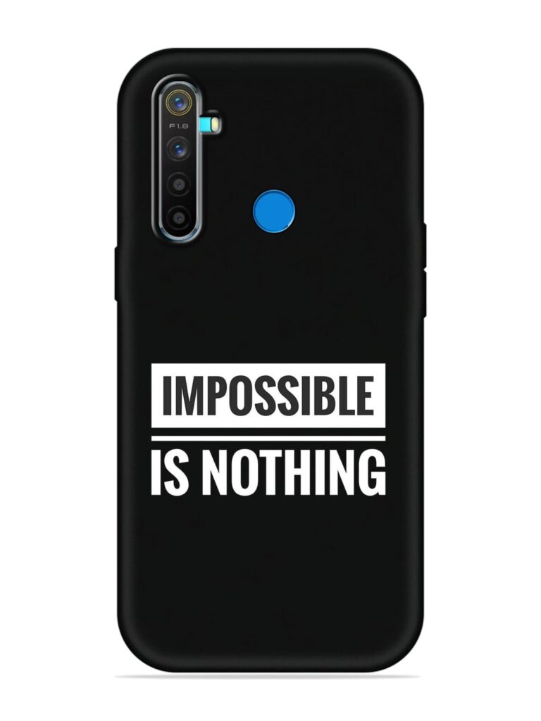 Impossible Is Nothing Soft Silicone Case for Realme 5 Zapvi