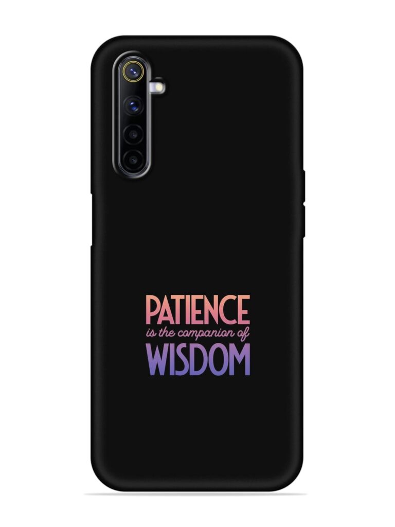 Patience Is The Soft Silicone Case for Realme 6 Zapvi