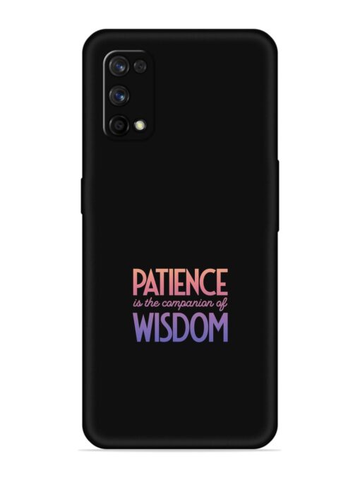 Patience Is The Soft Silicone Case for Realme 7 Pro Zapvi