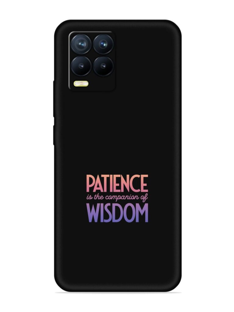 Patience Is The Soft Silicone Case for Realme 8 (4G) Zapvi