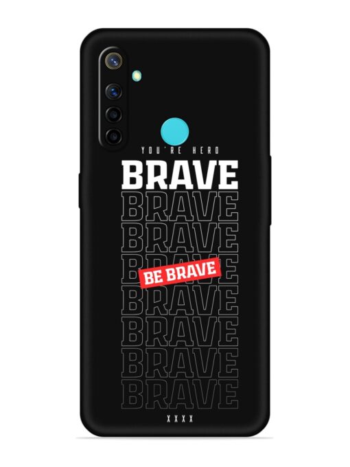 Be Brave Soft Silicone Case for Realme Narzo 10 Zapvi