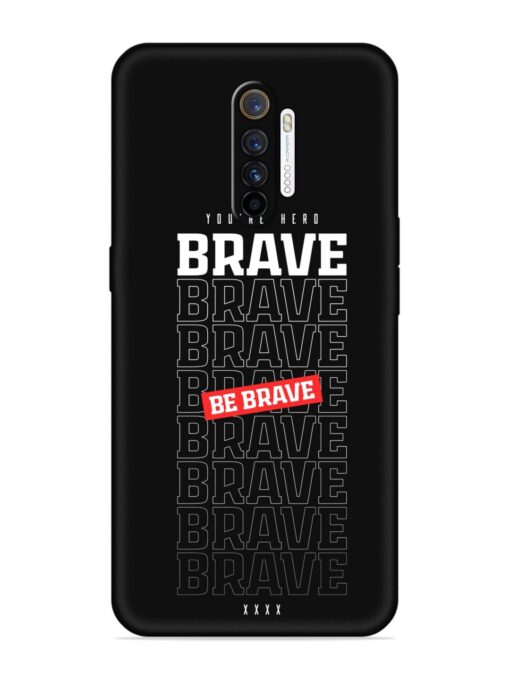 Be Brave Soft Silicone Case for Realme X2 Pro Zapvi