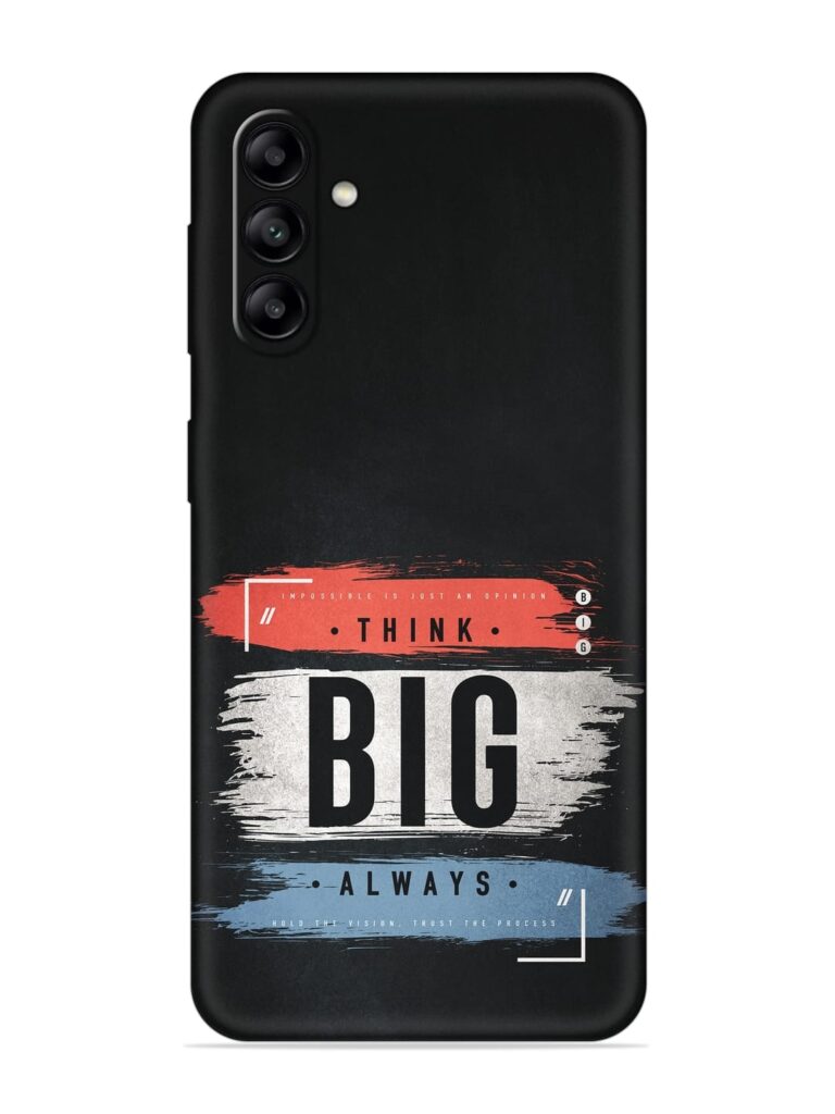 Think Big Always Soft Silicone Case for Samsung Galaxy A04s Zapvi