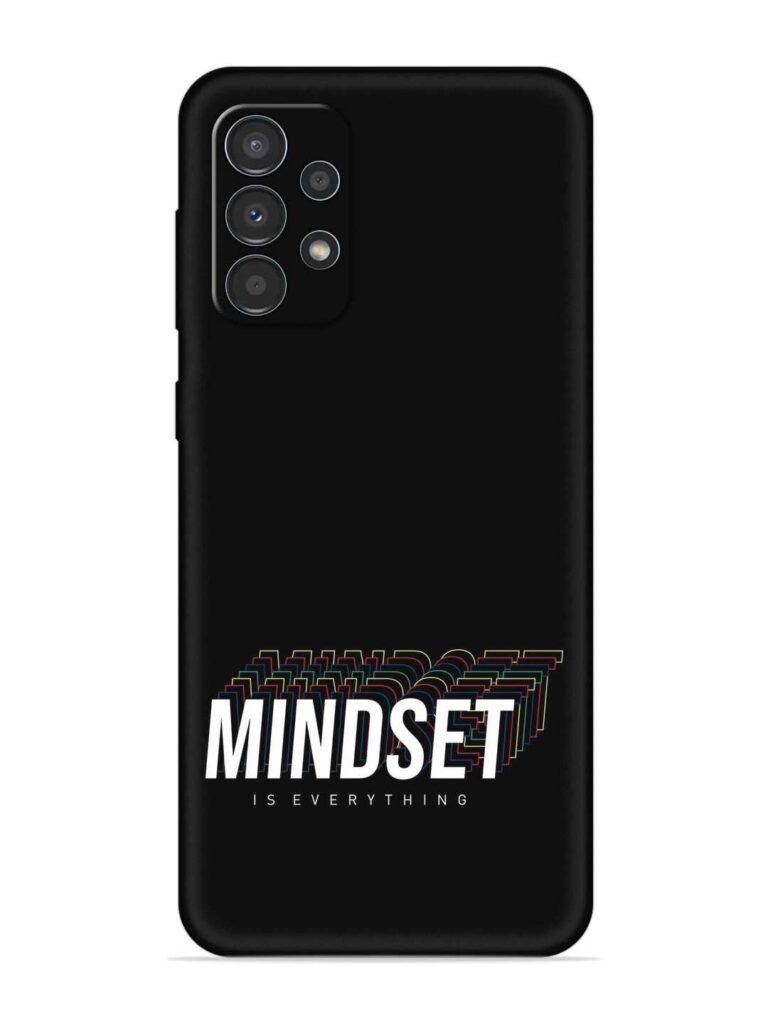 Mindset Everything Slogan Soft Silicone Case for Samsung Galaxy A23 Zapvi