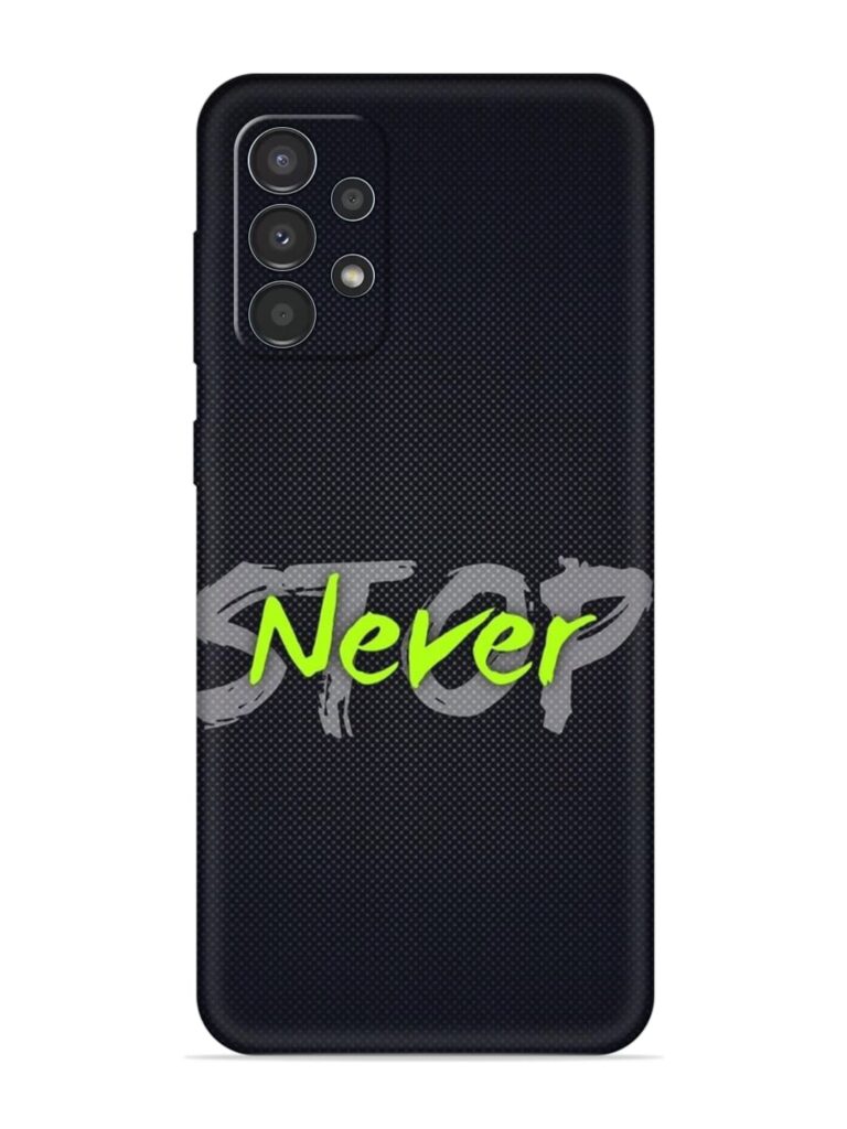 Never Stop Soft Silicone Case for Samsung Galaxy A52 (5G) Zapvi
