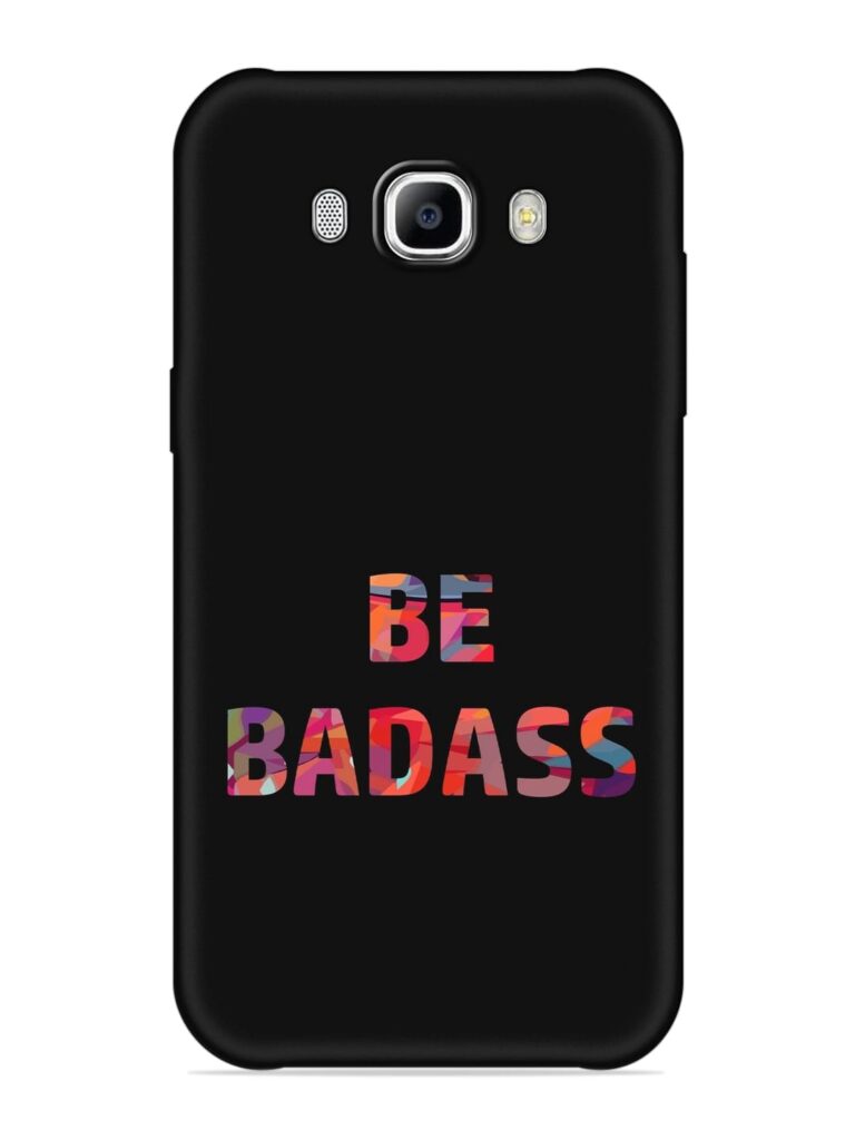 Be Badass Soft Silicone Case for Samsung Galaxy J7 (2016) Zapvi