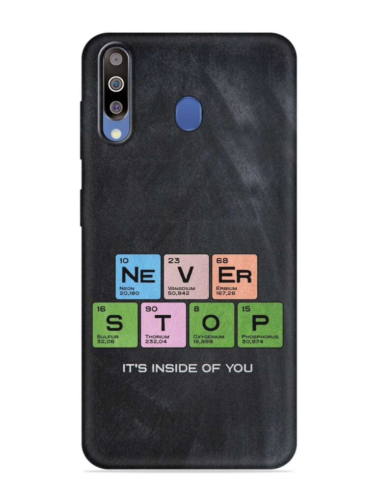 Never Stop It'S Inside Of You Soft Silicone Case for Samsung Galaxy M40 Zapvi
