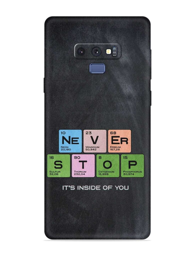 Never Stop It'S Inside Of You Soft Silicone Case for Samsung Galaxy Note 9 Zapvi