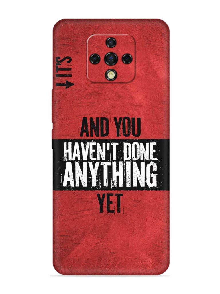 It'S And You Haven'T Done Anything Yet Soft Silicone Case for Tecno Camon 16 Premier Zapvi