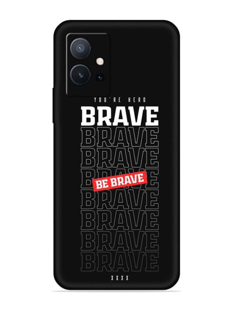 Be Brave Soft Silicone Case for Vivo T1 (5G) Zapvi