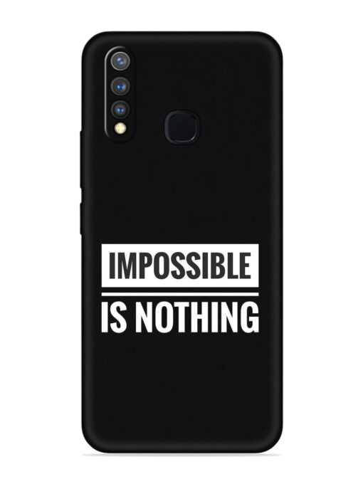 Impossible Is Nothing Soft Silicone Case for Vivo Y19 Zapvi