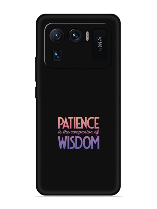 Patience Is The Soft Silicone Case for Xiaomi Mi 11 Ultra Zapvi