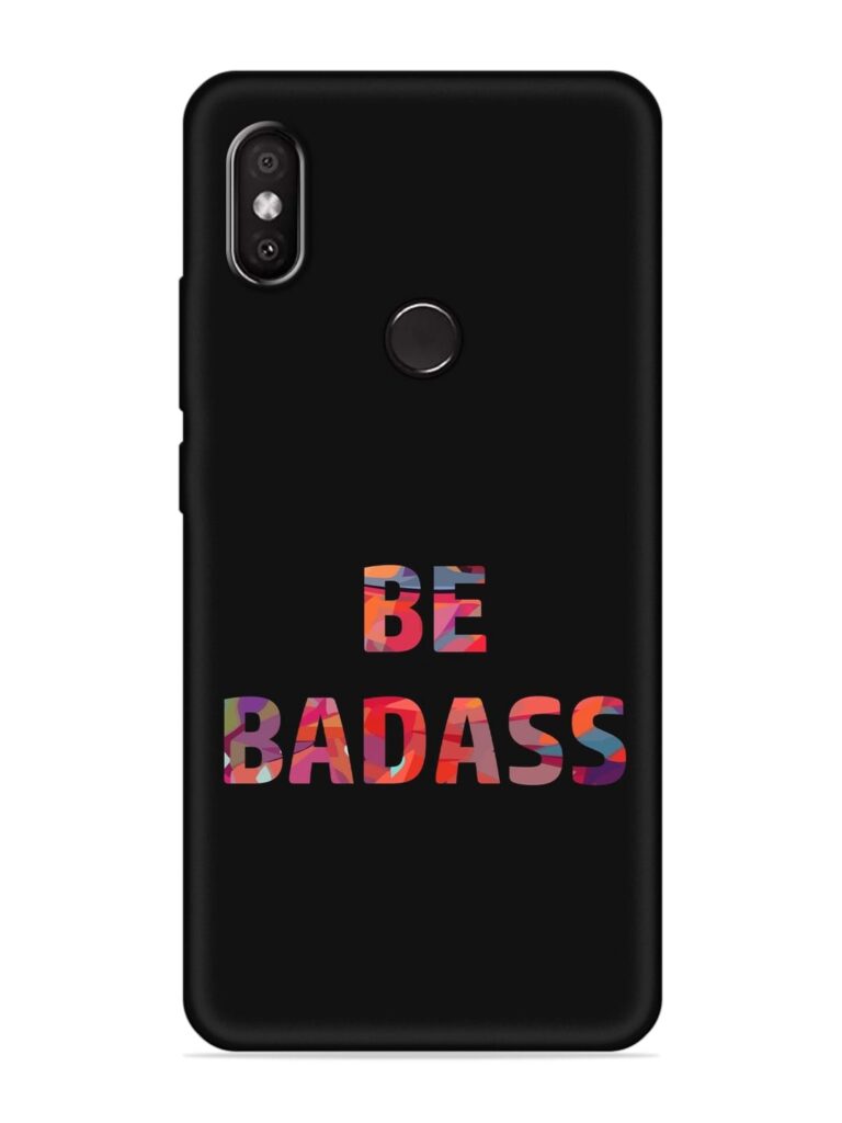 Be Badass Soft Silicone Case for Xiaomi Redmi 6 Pro Zapvi