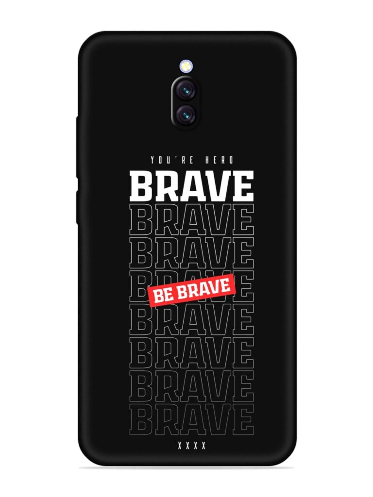 Be Brave Soft Silicone Case for Xiaomi Redmi 8A Dual Zapvi