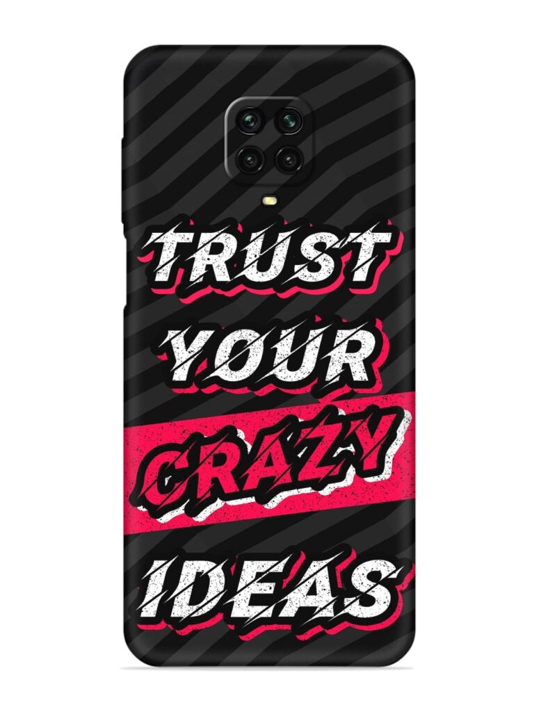 Trust Your Crazy Ideas Soft Silicone Case for Xiaomi Redmi Note 9 Pro Max Zapvi