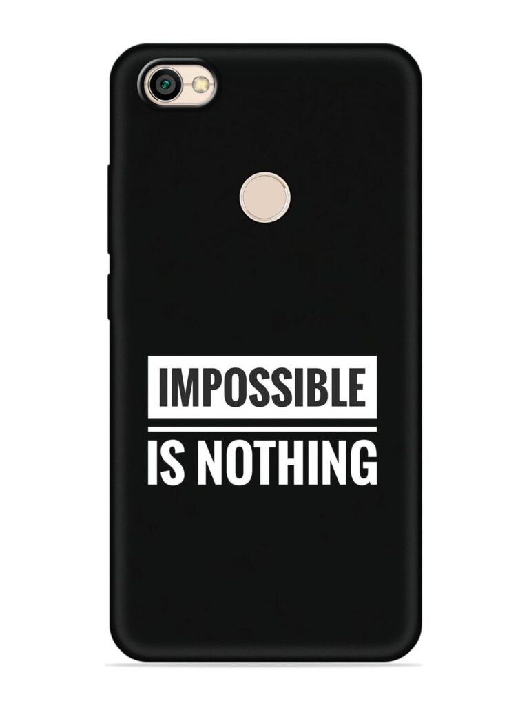 Impossible Is Nothing Soft Silicone Case for Xiaomi Redmi Y1 Zapvi