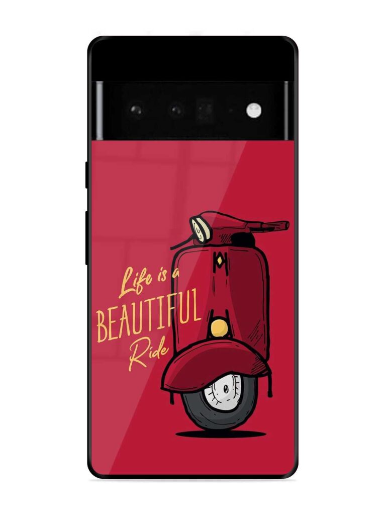 Life Is Beautiful Rides Glossy Metal Phone Cover for Google Pixel 6 Pro Zapvi