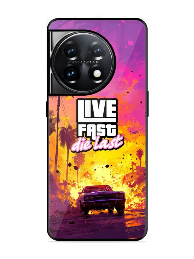 Live Fast Glossy Metal TPU Case for OnePlus 11 (5G) Zapvi