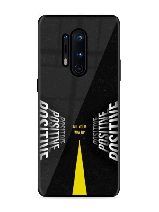 All Your Way Up Positive Premium Glass Case for OnePlus 8 Pro Zapvi