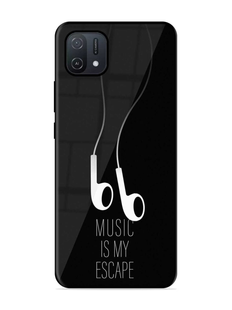 Music Is My Escape Premium Glass Case for Oppo A16K Zapvi