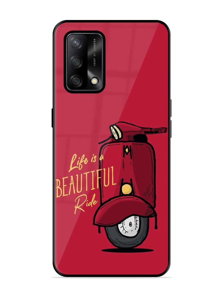 Life Is Beautiful Rides Glossy Metal TPU Case for Oppo F19s Zapvi