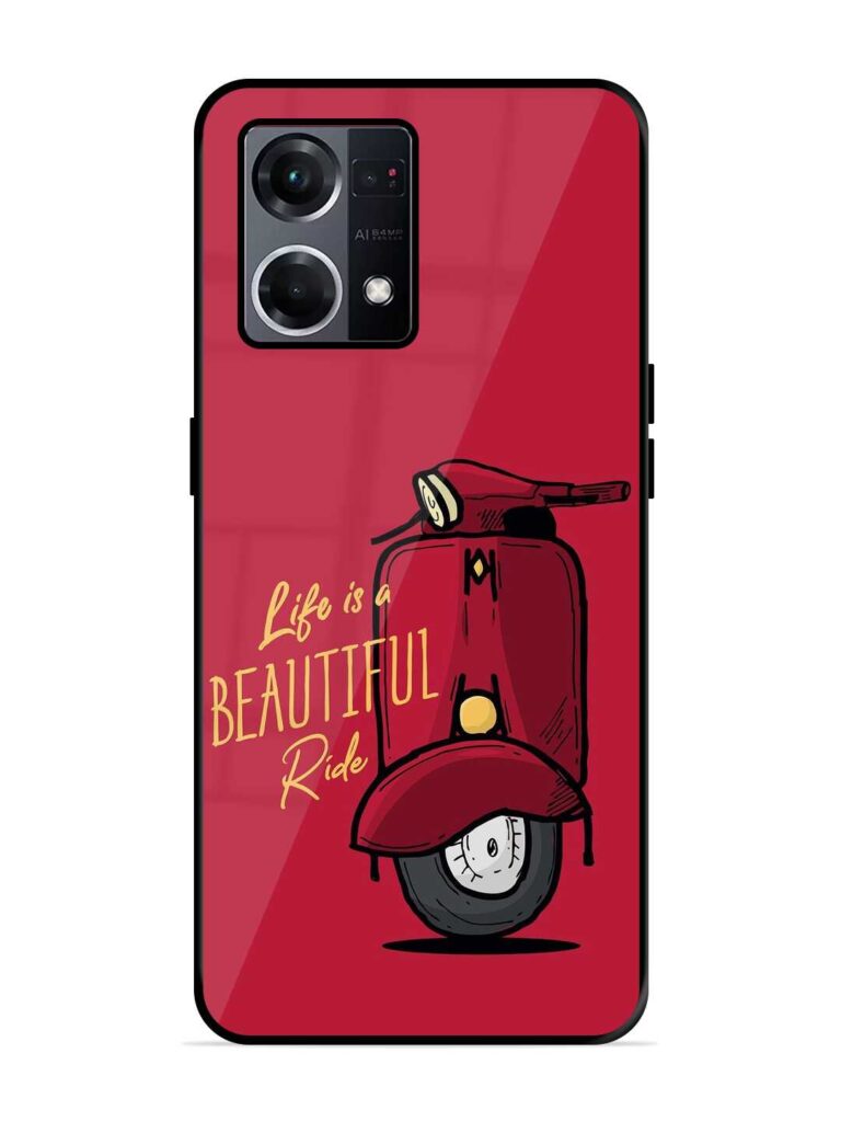 Life Is Beautiful Rides Glossy Metal TPU Case for Oppo F21s Pro (4G) Zapvi