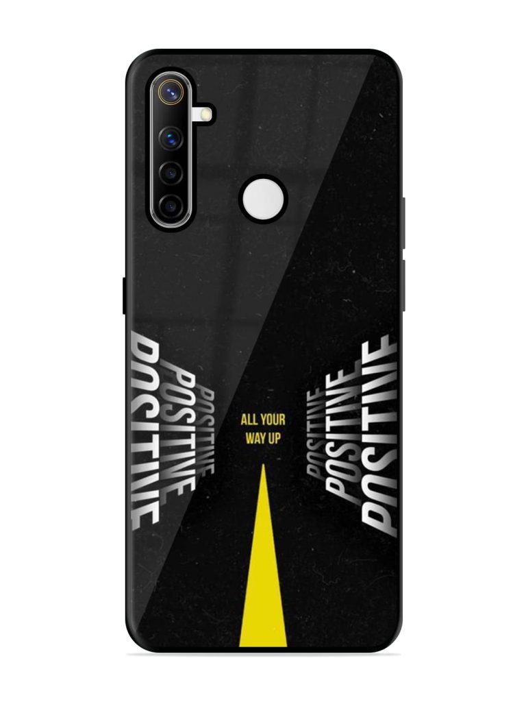 All Your Way Up Positive Premium Glass Case for Realme Narzo 10 Zapvi