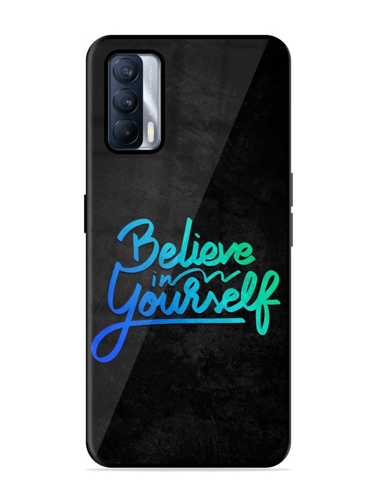 Believe In Yourself Glossy Metal TPU Case for Realme X7 (5G) Zapvi