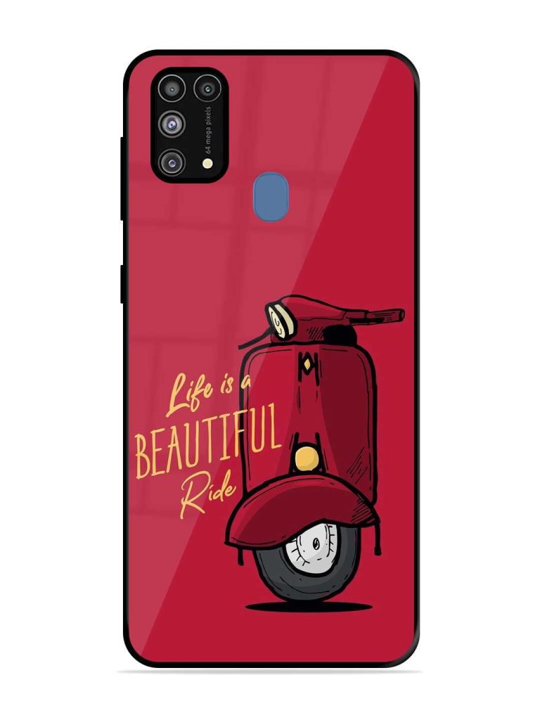 Life Is Beautiful Rides Glossy Metal Phone Cover for Samsung Galaxy M31 Zapvi