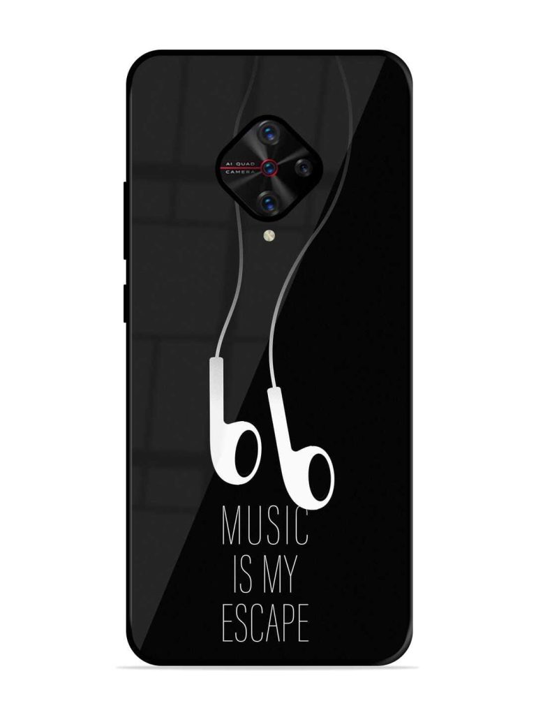 Music Is My Escape Premium Glass Case for Vivo S1 Pro Zapvi