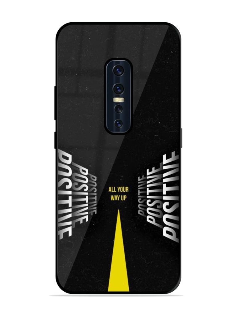 All Your Way Up Positive Premium Glass Case for Vivo V17 Pro Zapvi