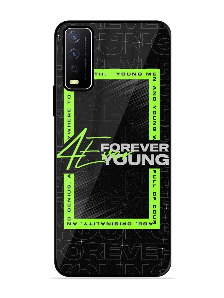 Forever Young Premium Glass Case for Vivo Y12s Zapvi