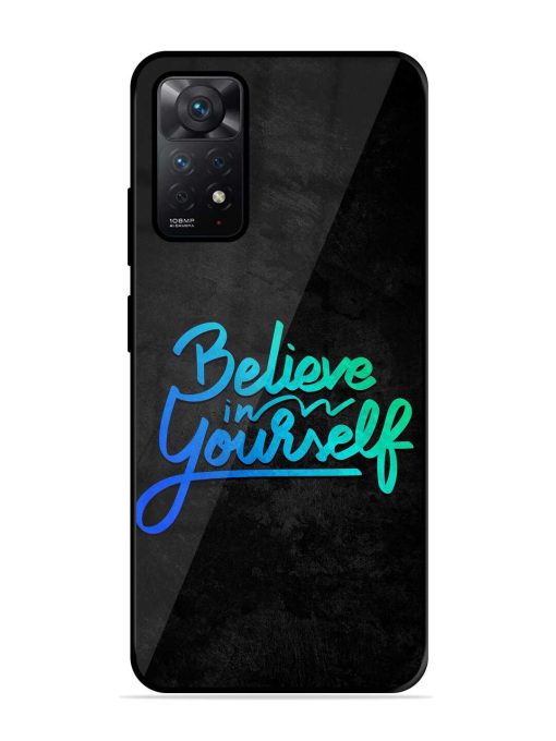 Believe In Yourself Glossy Metal Phone Cover for Xiaomi Redmi Note 11 Pro (4G) Zapvi